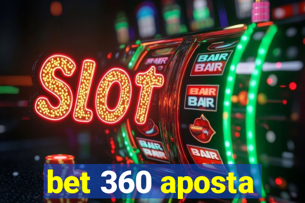 bet 360 aposta